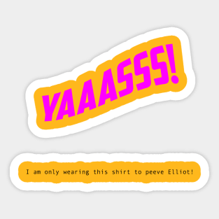 Yaaasss! Sticker
